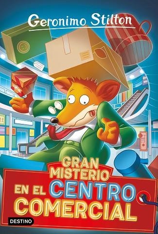 GRAN MISTERIO EN EL CENTRO COMERCIAL | 9788408267607 | STILTON, GERONIMO | Llibreria La Gralla | Llibreria online de Granollers