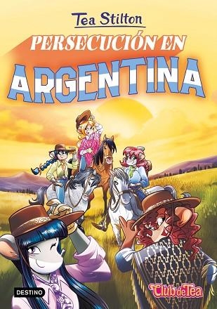 PERSECUCIÓN EN ARGENTINA | 9788408268482 | STILTON, TEA | Llibreria La Gralla | Llibreria online de Granollers