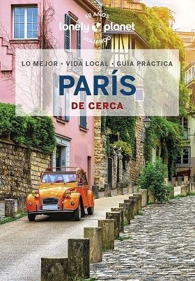 PARÍS DE CERCA GUIA LONELY PLANET 2023 | 9788408269472 | VVAA | Llibreria La Gralla | Llibreria online de Granollers