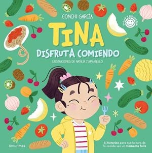 TINA DISFRUTA COMIENDO | 9788408270560 | GARCÍA, CONCHI | Llibreria La Gralla | Librería online de Granollers