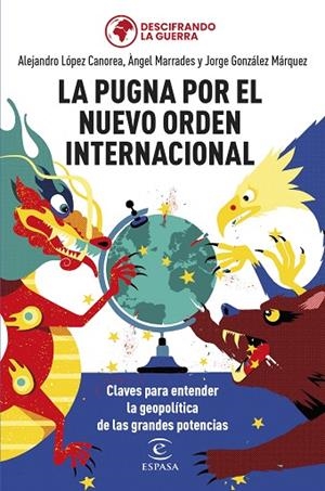 PUGNA POR EL NUEVO ORDEN INTERNACIONAL, LA  | 9788467069754 | GONZÁLEZ MÁRQUEZ, JORGE ;  MARRADES, ÀNGEL ;  LÓPEZ CANOREA, ALEJANDRO / | Llibreria La Gralla | Librería online de Granollers