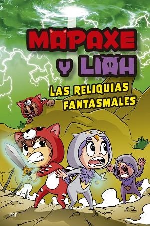 MAPAXE Y LIAH: LAS RELIQUIAS FANTASMALES | 9788427051294 | MAPAXE | Llibreria La Gralla | Llibreria online de Granollers