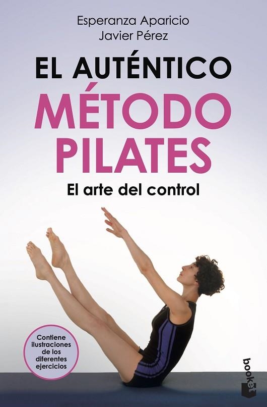 AUTÉNTICO MÉTODO PILATES, EL | 9788427051393 | APARICIO, ESPERANZA ;  PÉREZ, JAVIER | Llibreria La Gralla | Llibreria online de Granollers