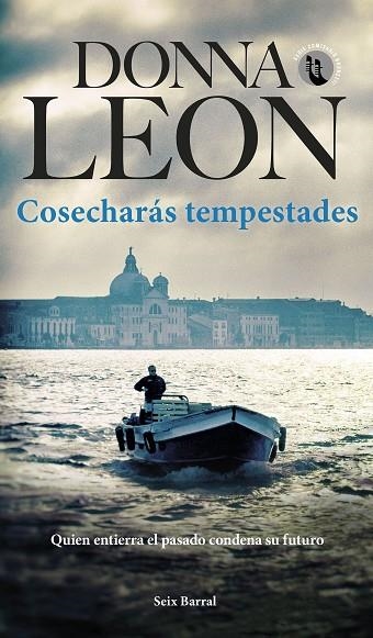 COSECHARÁS TEMPESTADES | 9788432242106 | LEON, DONNA | Llibreria La Gralla | Llibreria online de Granollers