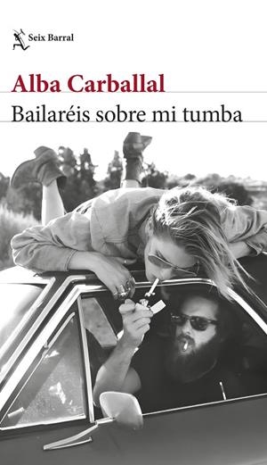 BAILARÉIS SOBRE MI TUMBA | 9788432242151 | CARBALLAL, ALBA | Llibreria La Gralla | Librería online de Granollers