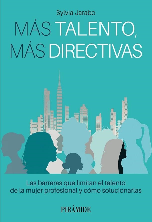 MÁS TALENTO, MÁS DIRECTIVAS | 9788436848113 | JARABO, SYLVIA | Llibreria La Gralla | Llibreria online de Granollers