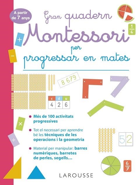 GRAN QUADERN MONTESSORI PER PROGRESSAR EN MATES. A PARTIR DE 7 ANYS | 9788419436849 | URVOY, DELPHINE | Llibreria La Gralla | Llibreria online de Granollers