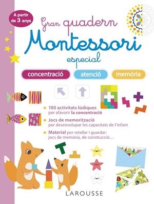 GRAN QUADERN MONTESSORI ESPECIAL CONCENTRACIÓ, ATENCIÓ I MEMORIA. A PARTIR DE 3 | 9788419436863 | VVAA | Llibreria La Gralla | Librería online de Granollers