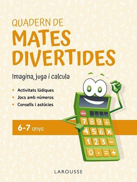 QUADERN DE MATES DIVERTIDES 6-7 ANYS | 9788419436887 | CIUDAD REAL, GINÉS ;  TORAL, ANTONIA | Llibreria La Gralla | Librería online de Granollers