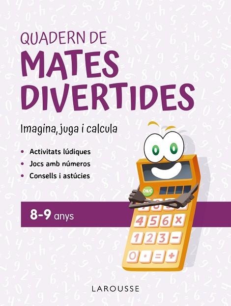 QUADERN DE MATES DIVERTIDES 8-9 ANYS | 9788419436924 | CIUDAD REAL, GINÉS ;  TORAL, ANTONIA | Llibreria La Gralla | Librería online de Granollers