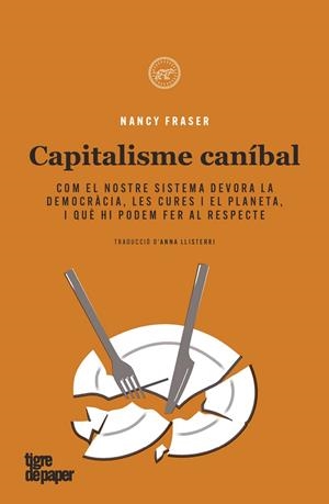 CAPITALISME CANIBAL | 9788418705557 | FRASER, NANCY | Llibreria La Gralla | Librería online de Granollers