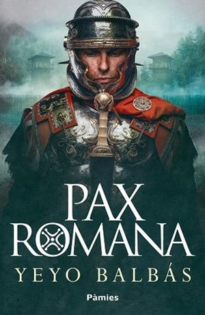 PAX ROMANA | 9788419301840 | BALBÁS, YEYO | Llibreria La Gralla | Librería online de Granollers