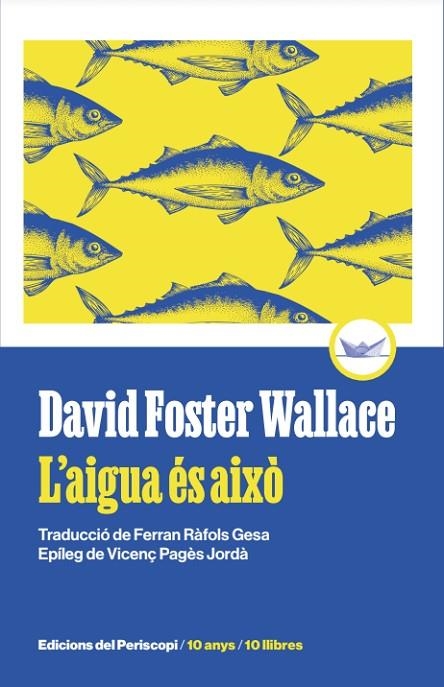AIGUA ÉS AIXÒ, L' | 9788419332271 | FOSTER WALLACE, DAVID | Llibreria La Gralla | Librería online de Granollers