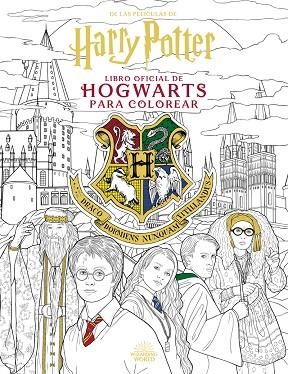 HARRY POTTER EL LIBRO OFICIAL DE HOGWARTS PARA COLOREAR | 9791259572806 | VVAA | Llibreria La Gralla | Librería online de Granollers
