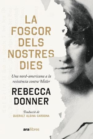 FOSCOR DELS NOSTRES DIES, LA | 9788411730112 | DONNER, REBECCA | Llibreria La Gralla | Librería online de Granollers