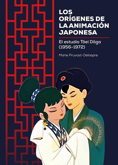 ORÍGENES DE LA ANIMACIÓN JAPONESA,  LOS | 9788419740328 | PRUVOST-DELASPRE, MARIE | Llibreria La Gralla | Librería online de Granollers