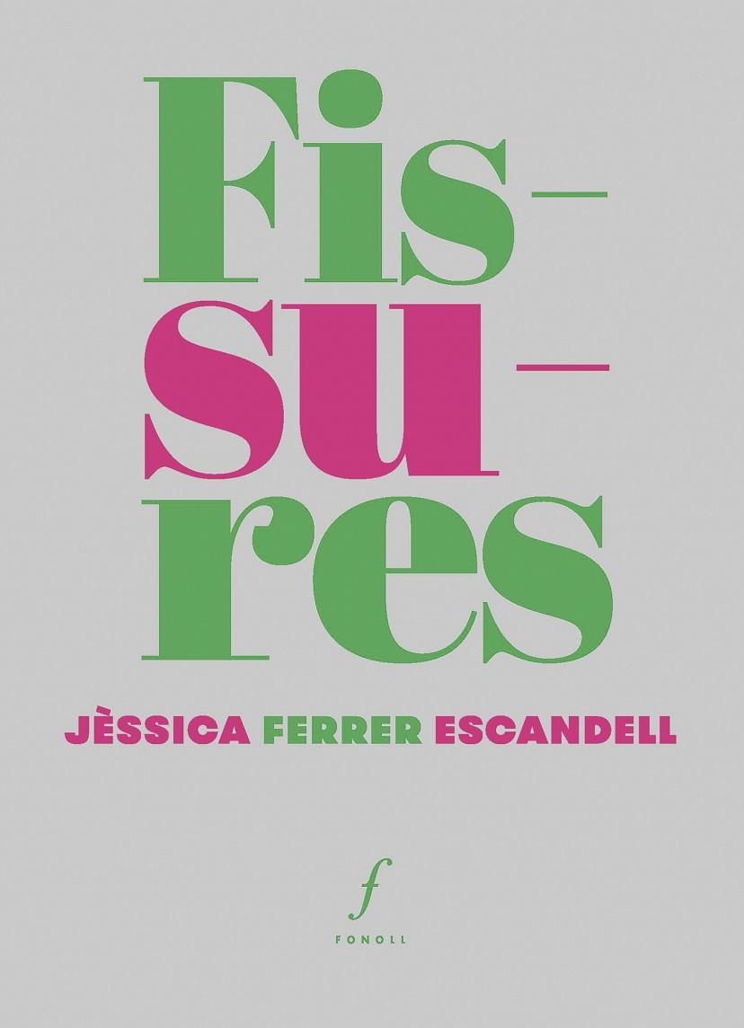 FISSURES | 9788412536485 | FERRER ESCANDELL, JÈSSICA | Llibreria La Gralla | Llibreria online de Granollers