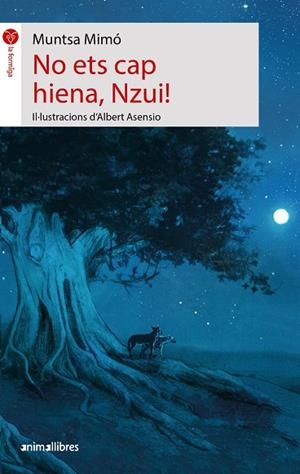 NO ETS CAP HIENA, NZUI! | 9788419659262 | MUNTSA MIMO | Llibreria La Gralla | Librería online de Granollers