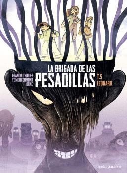 BRIGADA DE LAS PESADILLAS 5, LA. LEONARD | 9788467951301 | FRANCK THILLIEZ / YOMGUI DUMONT / DRAC | Llibreria La Gralla | Llibreria online de Granollers