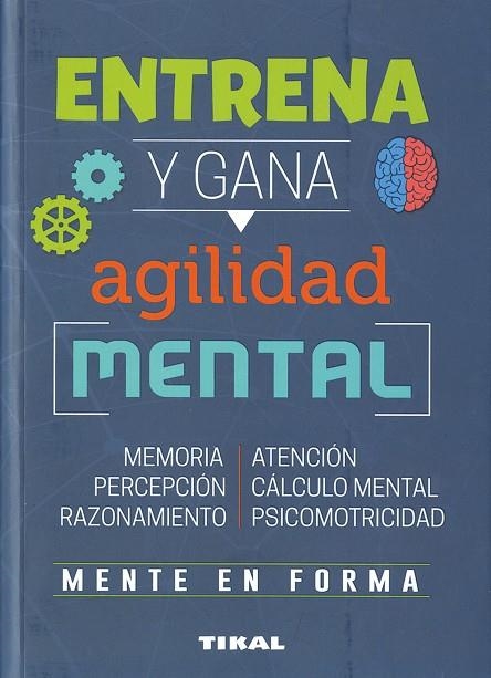 ENTRENA Y GANA AGILIDAD MENTAL | 9788499284958 | VV. AA. | Llibreria La Gralla | Librería online de Granollers