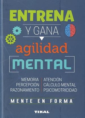 ENTRENA Y GANA AGILIDAD MENTAL | 9788499284958 | VV. AA. | Llibreria La Gralla | Llibreria online de Granollers