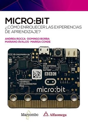 MICRO:BIT. ¿CÓMO ENRIQUECER LAS EXPERIENCIAS DE APRENDIZAJE? | 9788426735850 | ROCCA, ANDREA / BORBA, DOMINGO / ÁVALOS, MARIANO / CONDE, MARISA | Llibreria La Gralla | Librería online de Granollers