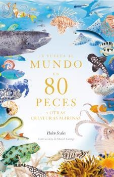 VUELTA AL MUNDO EN 80 PECES, LA  | 9788419499530 | SCALES, HELEN ; GEORGE, MARCE | Llibreria La Gralla | Llibreria online de Granollers