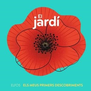 JARDÍ, EL PRIMERS DESCOBRIMENTS. | 9788419499660 | MICHAUD, RAPHAËLLE | Llibreria La Gralla | Librería online de Granollers