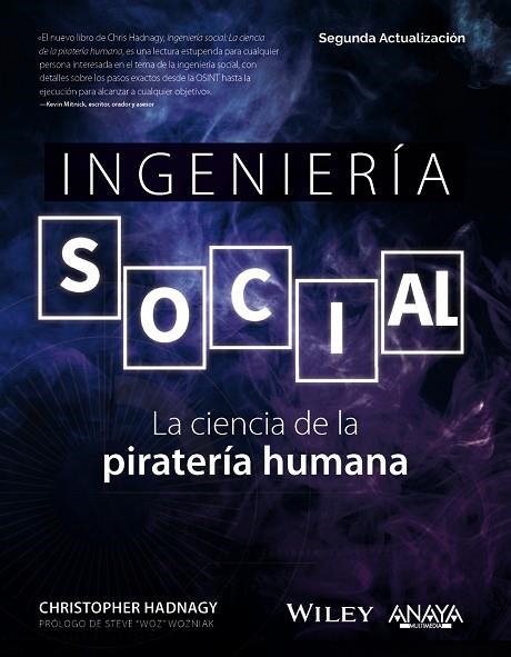 INGENIERÍA SOCIAL. LA CIENCIA DE LA PIRATERÍA HUMANA | 9788441547926 | HADNAGY, CHRISTOPHER | Llibreria La Gralla | Llibreria online de Granollers