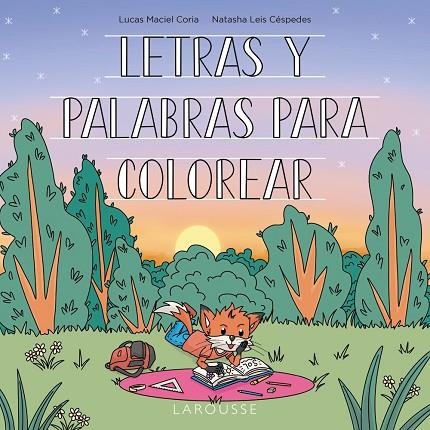 LETRAS Y PALABRAS PARA COLOREAR | 9788419436948 | LEIS CÉSPEDES, NATASHA ;  MACIEL CORIA, LUCAS | Llibreria La Gralla | Llibreria online de Granollers