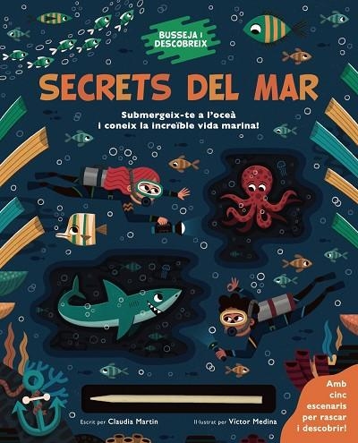 BUSSEJA I DESCOBREIX. SECRETS DEL MAR | 9788413492643 | MARTIN, CLAUDIA | Llibreria La Gralla | Llibreria online de Granollers