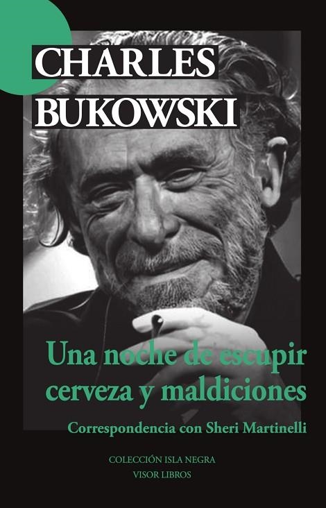 NOCHE DE ESCUPIR CERVEZA Y MALDICIONES, UNA  | 9788498956030 | BUKOWSKI, CHARLES | Llibreria La Gralla | Llibreria online de Granollers