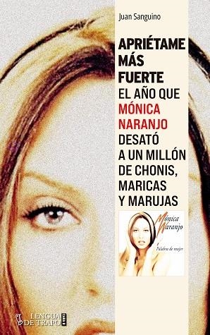 APRIÉTAME MÁS FUERTE | 9788483812822 | SANGUINO, JUAN | Llibreria La Gralla | Librería online de Granollers