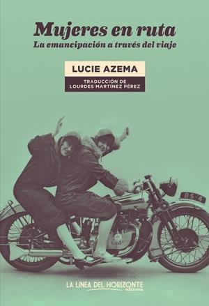 MUJERES EN RUTA | 9788417594978 | AZEMA, LUCIE | Llibreria La Gralla | Librería online de Granollers