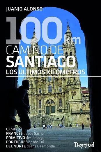 100 KM CAMINO DE SANTIAGO | 9788498296389 | ALONSO CHECA, JUAN JOSÉ | Llibreria La Gralla | Librería online de Granollers