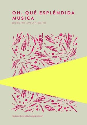 OH, QUÉ ESPLÉNDIDA MÚSICA | 9789992076477 | SMITH, DOROTHY EVELYN | Llibreria La Gralla | Librería online de Granollers