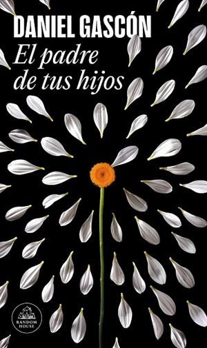 PADRE DE TUS HIJOS, EL | 9788439741794 | GASCÓN, DANIEL | Llibreria La Gralla | Librería online de Granollers