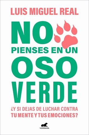 NO PIENSES EN UN OSO VERDE | 9788419248565 | REAL, LUIS MIGUEL | Llibreria La Gralla | Librería online de Granollers
