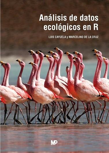 ANÁLISIS DE DATOS ECOLÓGICOS EN R | 9788484768333 | DE LA CRUZ ROT, MARCELINO / CAYUELA DELGADO, LUIS | Llibreria La Gralla | Librería online de Granollers