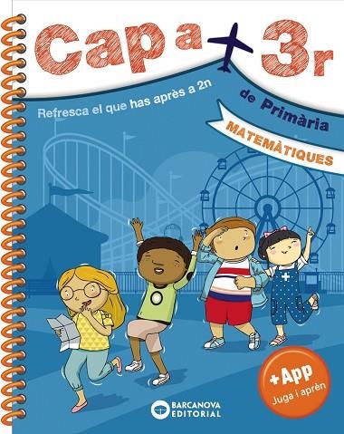 CAP A 3R. MATEMÀTIQUES | 9788448950651 | BARCANOVA, EDITORIAL | Llibreria La Gralla | Librería online de Granollers