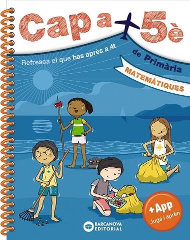 CAP A 5È. MATEMÀTIQUES | 9788448950682 | BARCANOVA, EDITORIAL | Llibreria La Gralla | Librería online de Granollers