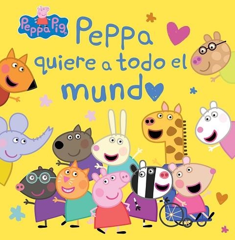 PEPPA PIG. UN CUENTO - PEPPA QUIERE A TODO EL MUNDO | 9788448865733 | HASBRO / EONE | Llibreria La Gralla | Librería online de Granollers