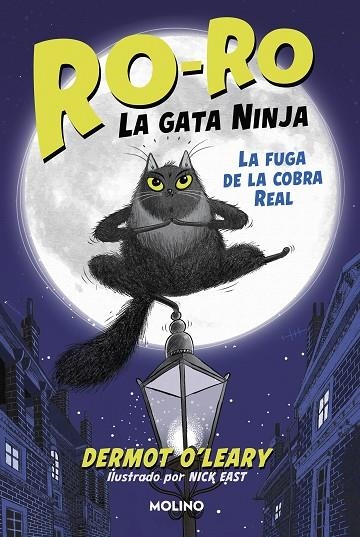 RO-RO, LA GATA NINJA 1 - LA FUGA DE LA COBRA REAL | 9788427234666 | O'LEARY, DERMOT | Llibreria La Gralla | Llibreria online de Granollers