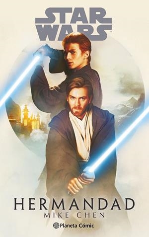STAR WARS. HERMANDAD (NOVELA) | 9788411403801 | CHEN, MIKE | Llibreria La Gralla | Librería online de Granollers