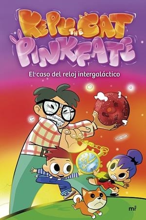 CASO DEL RELOJ INTERGALÁCTICO, EL  | 9788427051164 | PINKFATE Y KEPU THE CAT | Llibreria La Gralla | Librería online de Granollers