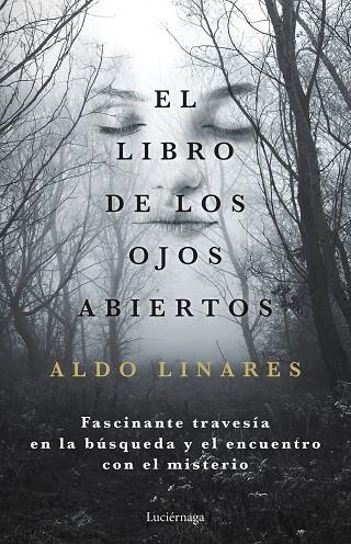 LIBRO DE LOS OJOS ABIERTOS, EL  | 9788419164681 | LINARES, ALDO | Llibreria La Gralla | Llibreria online de Granollers