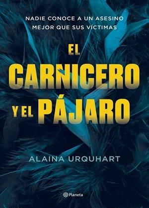 CARNICERO Y EL PÁJARO, EL  | 9788408273707 | URQUHART, ALAINA | Llibreria La Gralla | Librería online de Granollers
