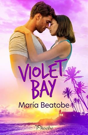 VIOLET BAY | 9788419301802 | BEATOBE, MARÍA | Llibreria La Gralla | Librería online de Granollers