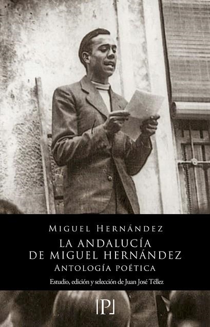 ANDALUCÍA DE MIGUEL HERNÁNDEZ, LA  | 9788419347602 | HERNÁNDEZ, MIGUEL | Llibreria La Gralla | Llibreria online de Granollers