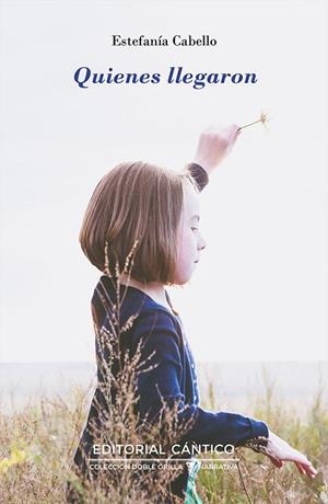 QUIENES LLEGARON | 9788419387462 | CABELLO, ESTEFANIA | Llibreria La Gralla | Librería online de Granollers